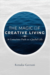 The Magic of Creative Living